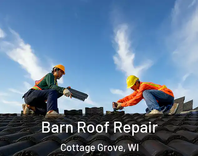  Barn Roof Repair Cottage Grove, WI