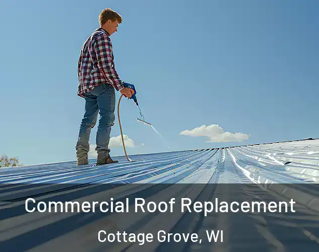  Commercial Roof Replacement Cottage Grove, WI