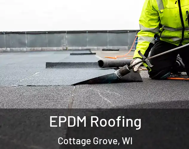  EPDM Roofing Cottage Grove, WI