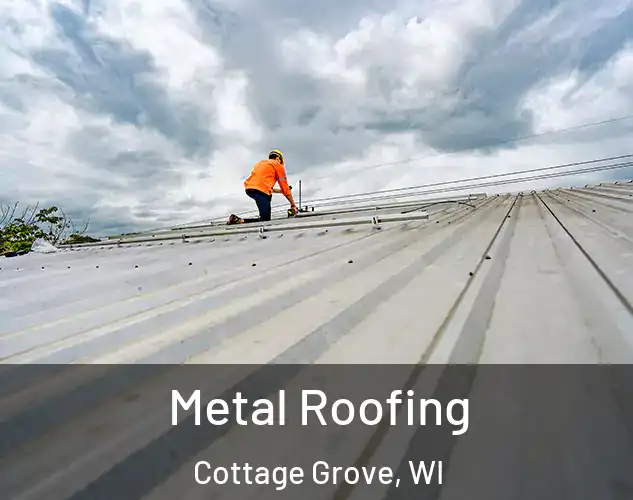  Metal Roofing Cottage Grove, WI
