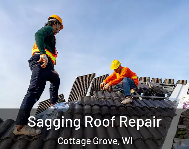  Sagging Roof Repair Cottage Grove, WI
