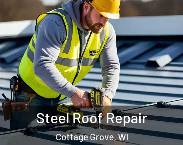  Steel Roof Repair Cottage Grove, WI